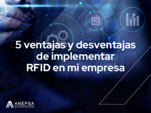 5 Ventajas y desventajas de implementar RFID en mi empresa