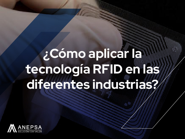 ¿Cómo aplicar la tecnología RFID en las diferentes industrias? 2 Como aplicar la tecnologia RFID en las diferentes industrias