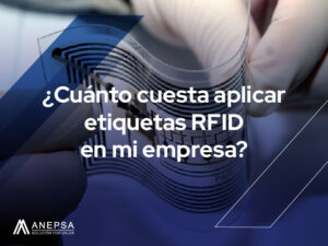 Cuanto cuesta aplicar etiquetas RFID en mi empresa