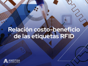 Relacion costo beneficio de las etiquetas RFID