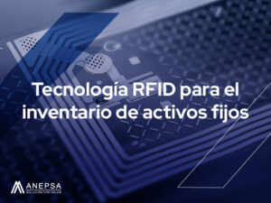 Tecnologia RFID para el inventario de activos fijos