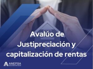 Avaluo de Justipreciacion y capitalizacion de rentas 1